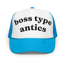 Load image into Gallery viewer, BOSS TYPE ANTICS trucker hat