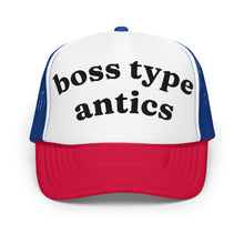 Load image into Gallery viewer, BOSS TYPE ANTICS trucker hat