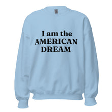 Load image into Gallery viewer, American Dream Sweatshirt