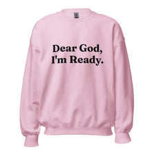 Load image into Gallery viewer, Dear God Sweatshirt