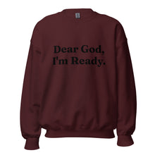 Load image into Gallery viewer, Dear God Sweatshirt