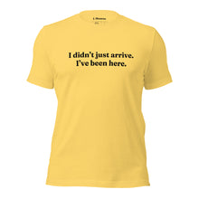 Load image into Gallery viewer, I've Been Here T-Shirt