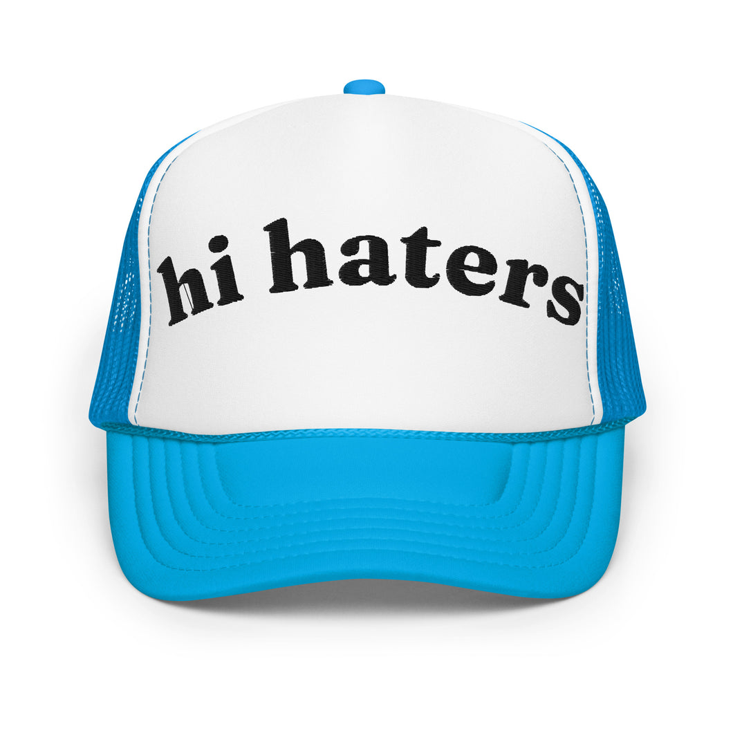 HI HATERS trucker hat