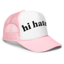 Load image into Gallery viewer, HI HATERS trucker hat
